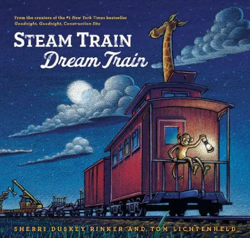 Steam Train, Dream Train: A Bedtime Story for Children